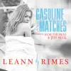 LeAnn Rimes - Gasoline and Matches (Dave Aude Radio Mix) [feat. Rob Thomas & Jeff Beck] - Single